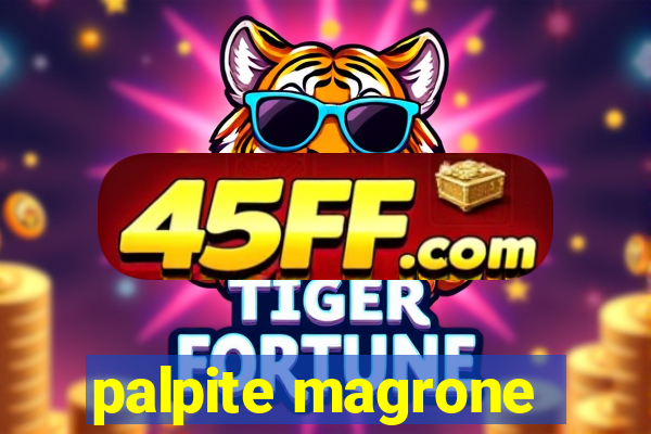 palpite magrone